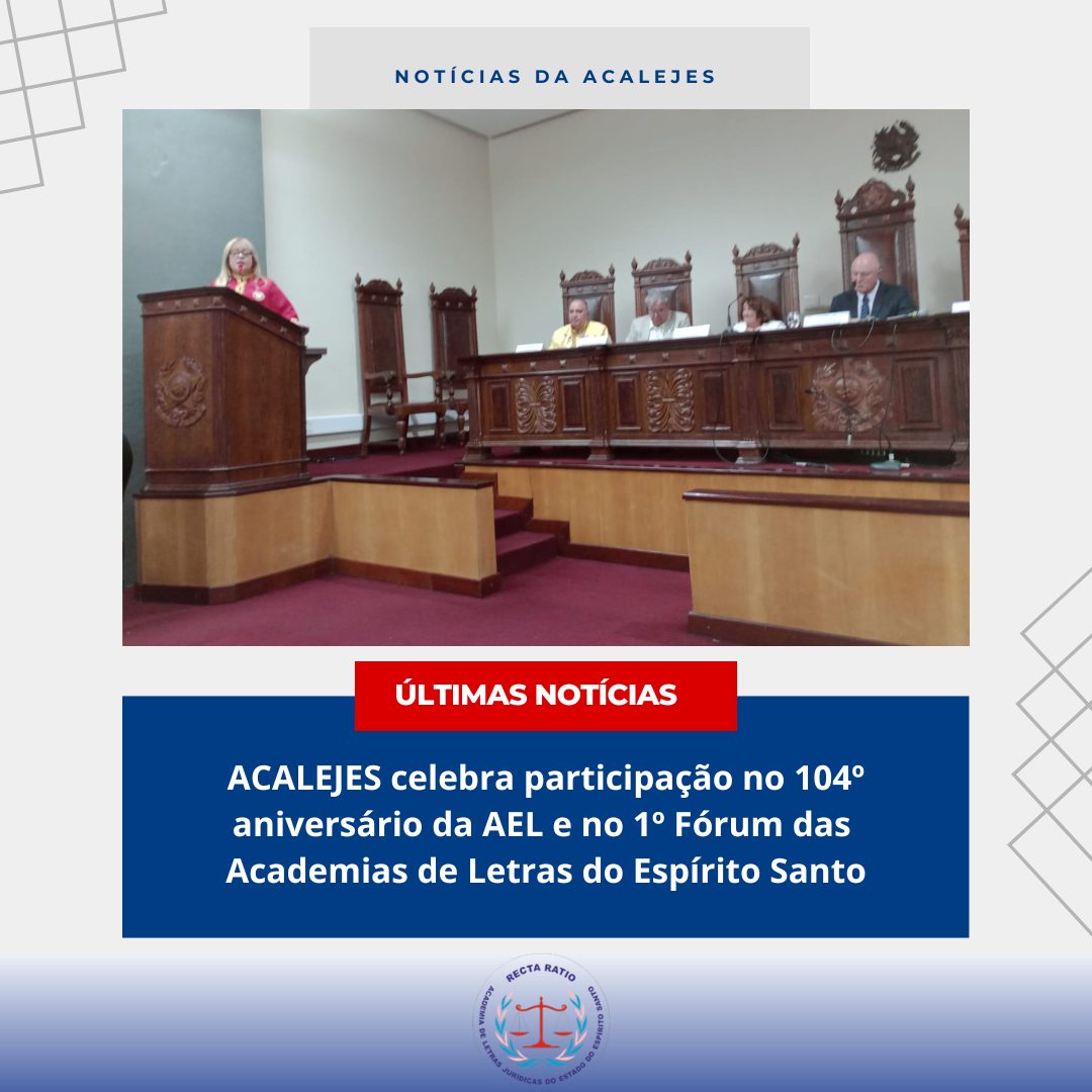 Aniversário da AEL e 1º Fórum das Academias de Letras Jurídicas do ES